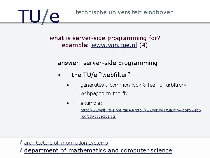 TU/e technische universiteit eindhoven what is server-side programming for? example: www. win. tue. nl