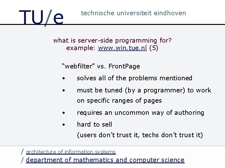 TU/e technische universiteit eindhoven what is server-side programming for? example: www. win. tue. nl