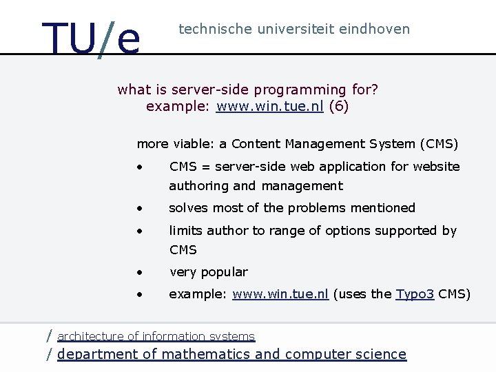 TU/e technische universiteit eindhoven what is server-side programming for? example: www. win. tue. nl