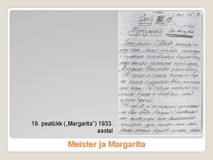 19. peatükk („Margarita”) 1933. aastal Meister ja Margarita 