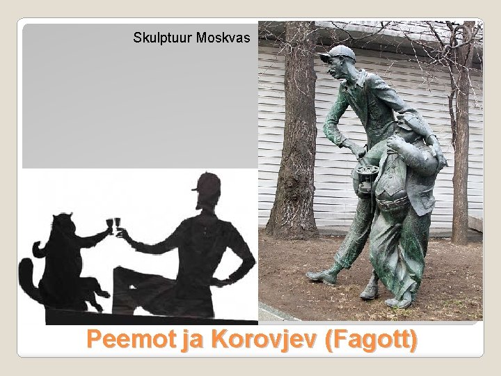 Skulptuur Moskvas Peemot ja Korovjev (Fagott) 