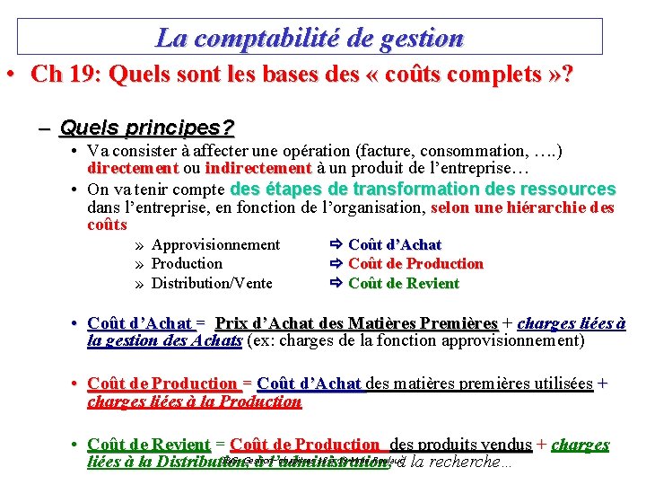 La comptabilité de gestion • Ch 19: Quels sont les bases des « coûts