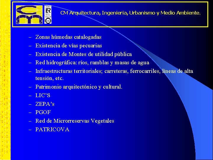 CM Arquitectura, Ingeniería, Urbanismo y Medio Ambiente. – Zonas húmedas catalogadas – Existencia de