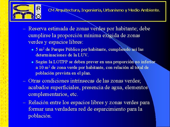 CM Arquitectura, Ingeniería, Urbanismo y Medio Ambiente. – Reserva estimada de zonas verdes por