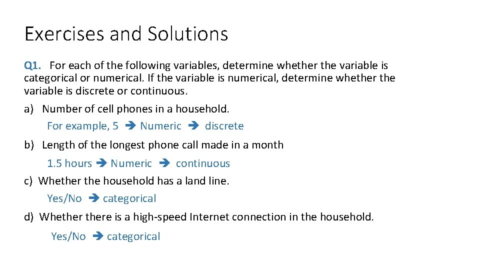 Exercises and Solutions Q 1. For each of the following variables, determine whether the