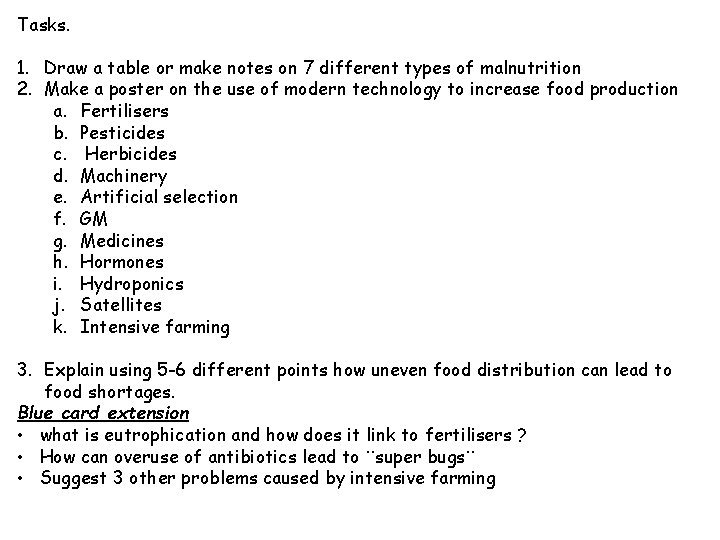 Tasks. 1. Draw a table or make notes on 7 different types of malnutrition