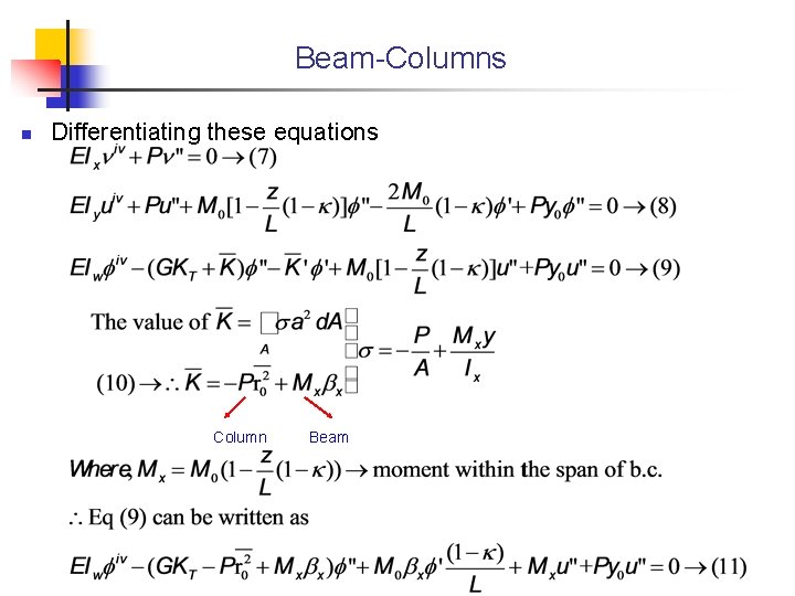 Beam-Columns n Differentiating these equations Column Beam 
