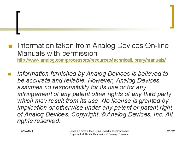 n Information taken from Analog Devices On-line Manuals with permission http: //www. analog. com/processors/resources/technical.