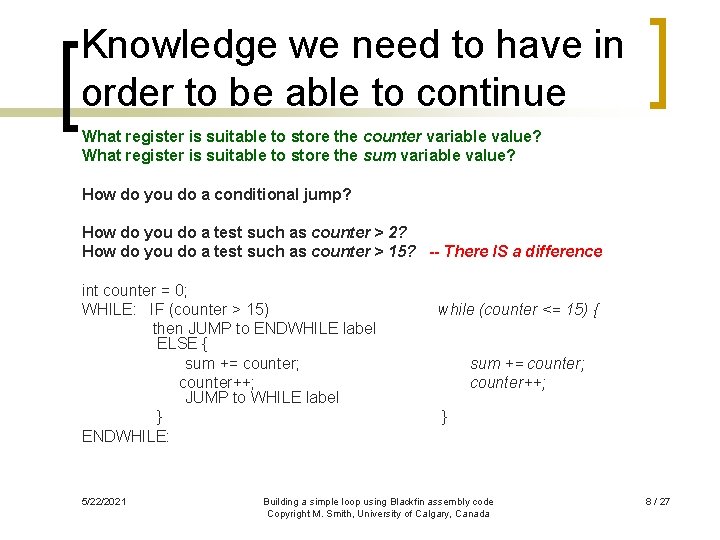 Knowledge we need to have in order to be able to continue What register