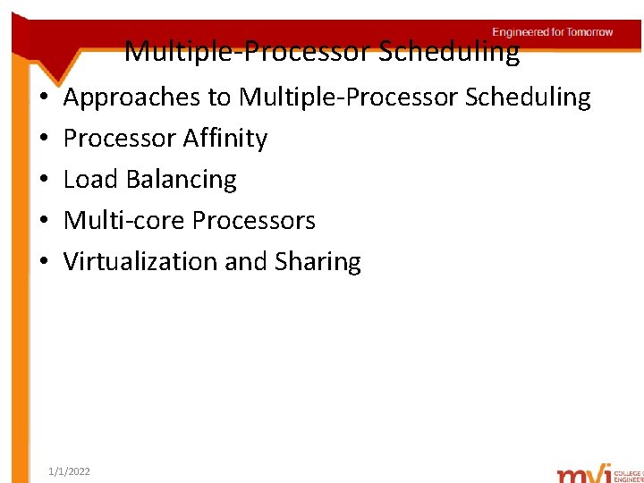 Multiple-Processor Scheduling • • • Approaches to Multiple-Processor Scheduling Processor Affinity Load Balancing Multi-core