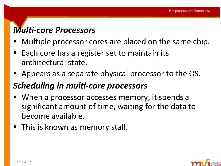 Multi-core Processors § Multiple processor cores are placed on the same chip. § Each