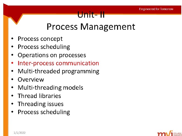 Unit- II Process Management • • • Process concept Process scheduling Operations on processes