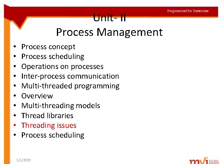 Unit- II Process Management • • • Process concept Process scheduling Operations on processes