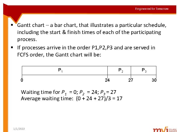 § Gantt chart – a bar chart, that illustrates a particular schedule, including the