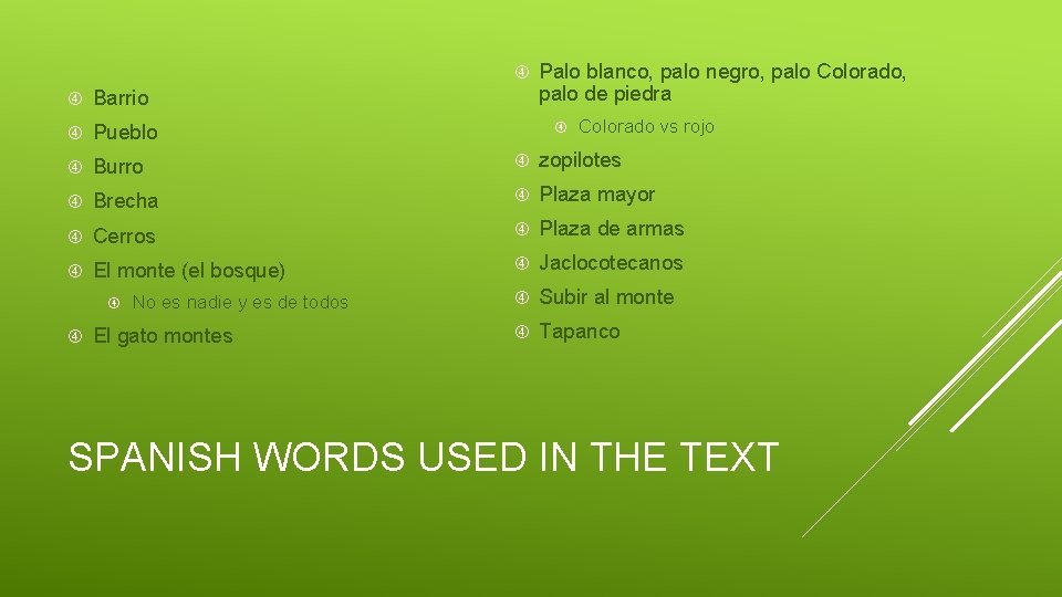 Palo blanco, palo negro, palo Colorado, palo de piedra Barrio Pueblo Burro zopilotes Palo blanco, palo negro, palo Colorado, palo de piedra Barrio Pueblo Burro zopilotes