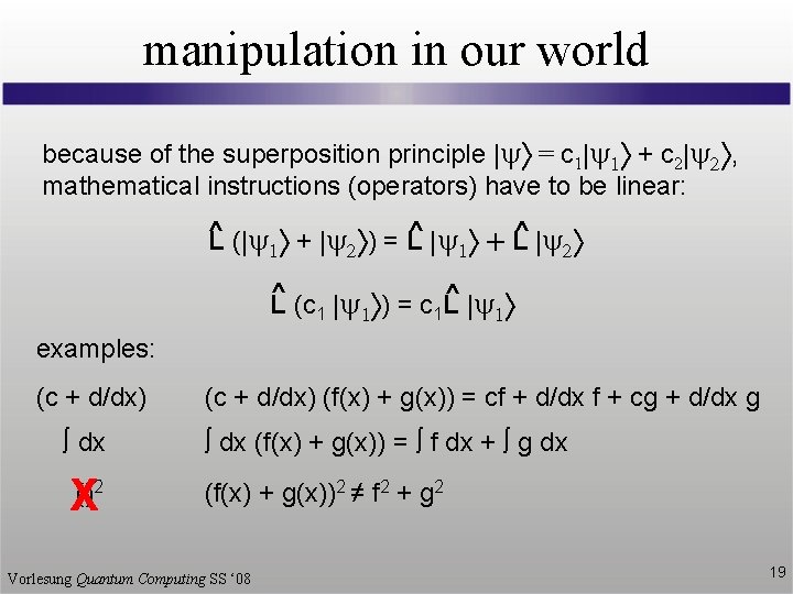 manipulation in our world because of the superposition principle |y = c 1|y 1