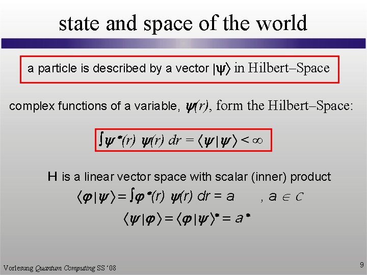 state and space of the world a particle is described by a vector |y