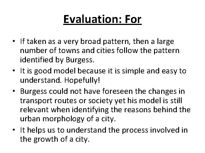 Evaluation: For • If taken as a very broad pattern, then a large number