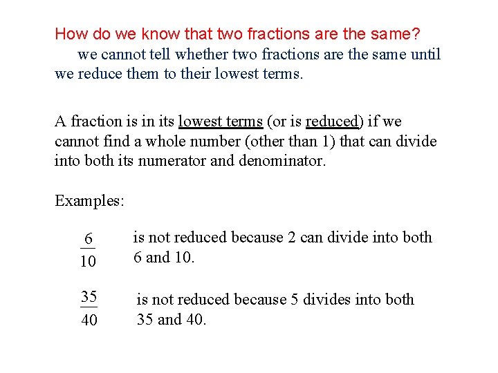 How do we know that two fractions are the same? we cannot tell whether
