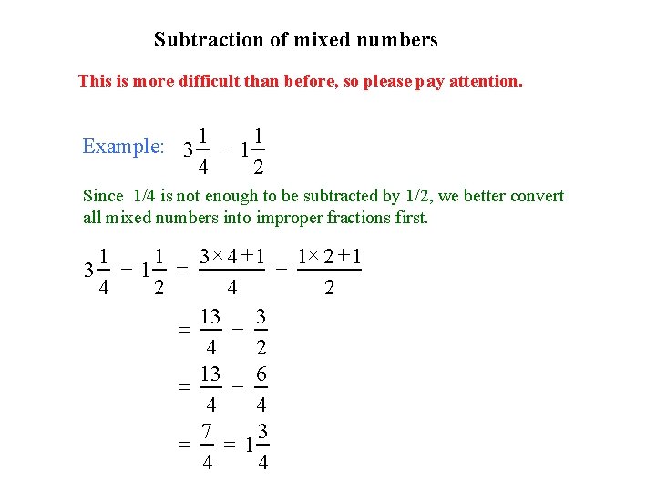 Subtraction of mixed numbers This is more difficult than before, so please pay attention.