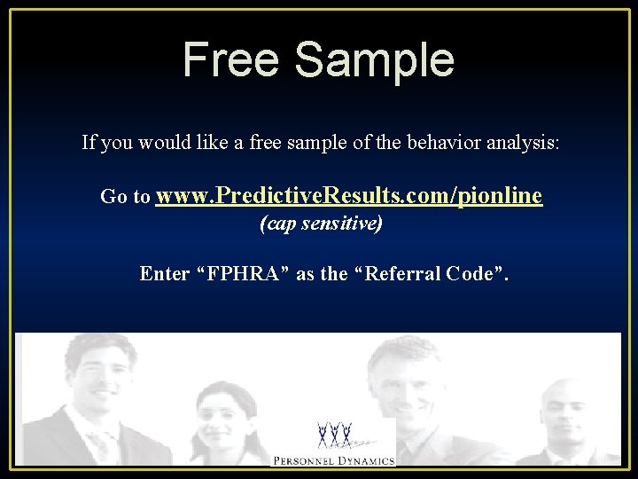 Free Sample If you would like a free sample of the behavior analysis: Go