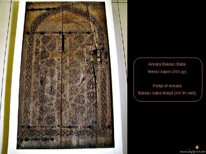 Ankara Baklacı Baba Mesici kapısı (XIII. yy) Portal of Ankara Baklacı baba Masjit (XIII