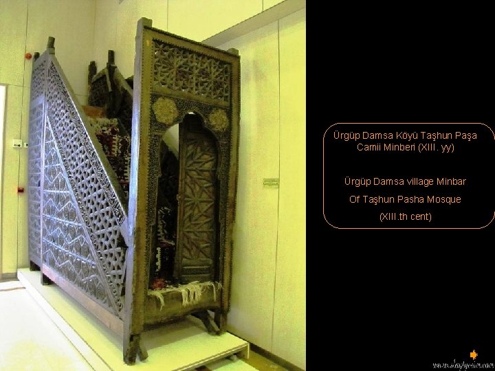 Ürgüp Damsa Köyü Taşhun Paşa Camii Minberi (XIII. yy) Ürgüp Damsa village Minbar Of