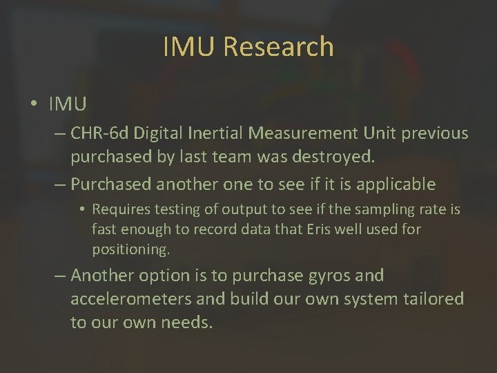 IMU Research • IMU – CHR-6 d Digital Inertial Measurement Unit previous purchased by