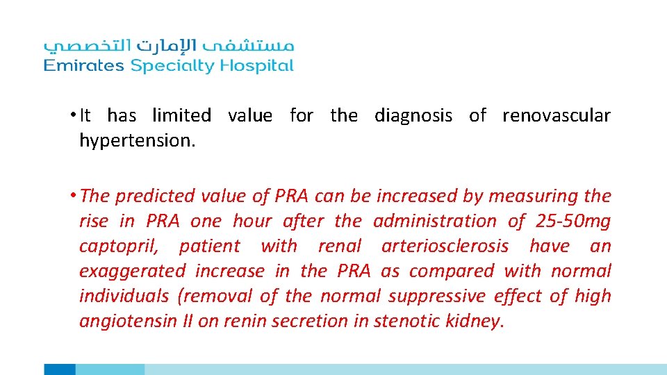  • It has limited value for the diagnosis of renovascular hypertension. • The