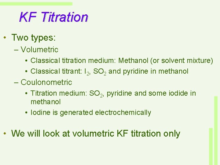 Water content determination by Karl Fischer titration Ivo