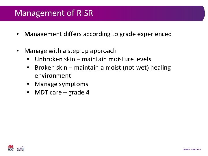 Management of RISR • Management differs according to grade experienced • Manage with a