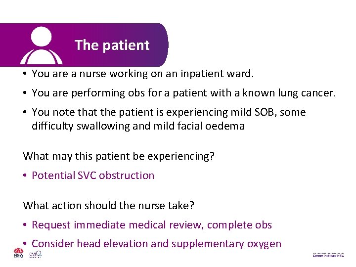 The patient • You are a nurse working on an inpatient ward. • You