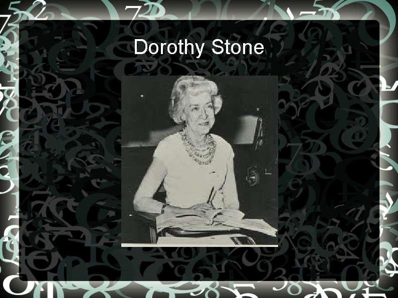 Dorothy Stone 