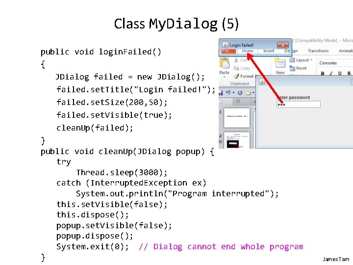 Class My. Dialog (5) public void login. Failed() { JDialog failed = new JDialog();