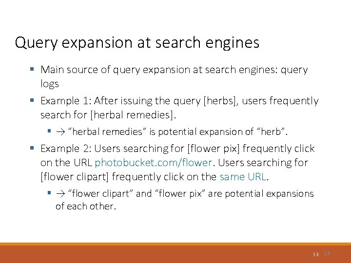 Query expansion at search engines § Main source of query expansion at search engines: