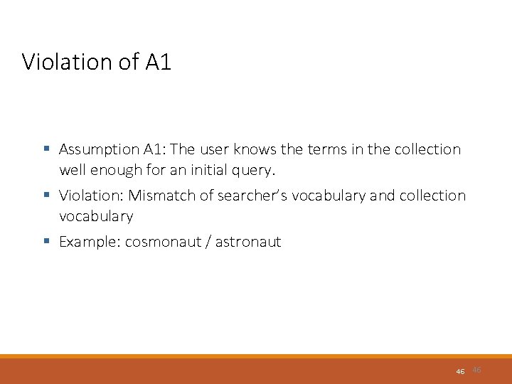 Violation of A 1 § Assumption A 1: The user knows the terms in