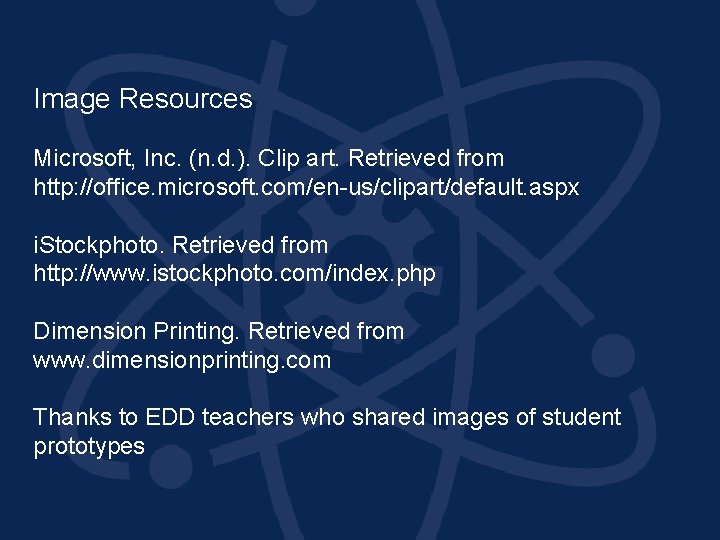 Image Resources Microsoft, Inc. (n. d. ). Clip art. Retrieved from http: //office. microsoft. Image Resources Microsoft, Inc. (n. d. ). Clip art. Retrieved from http: //office. microsoft.