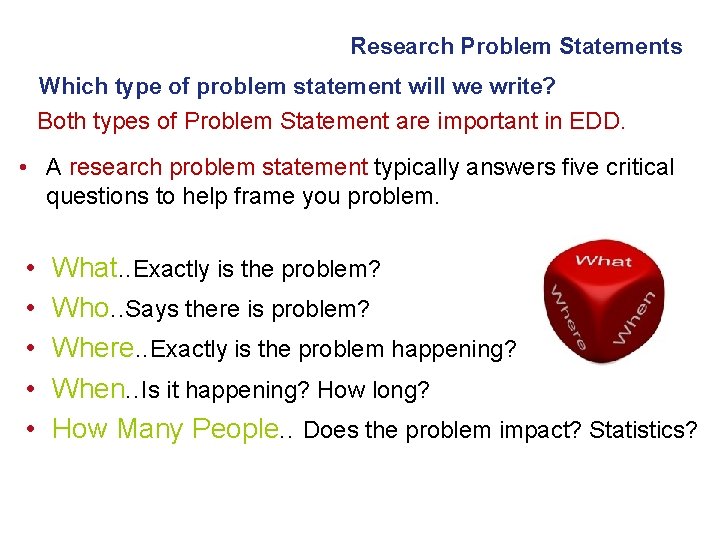 Research Problem Statements Which type of problem statement will we write? Both types of Research Problem Statements Which type of problem statement will we write? Both types of