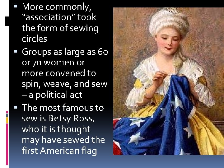  More commonly, “association” took the form of sewing circles Groups as large as
