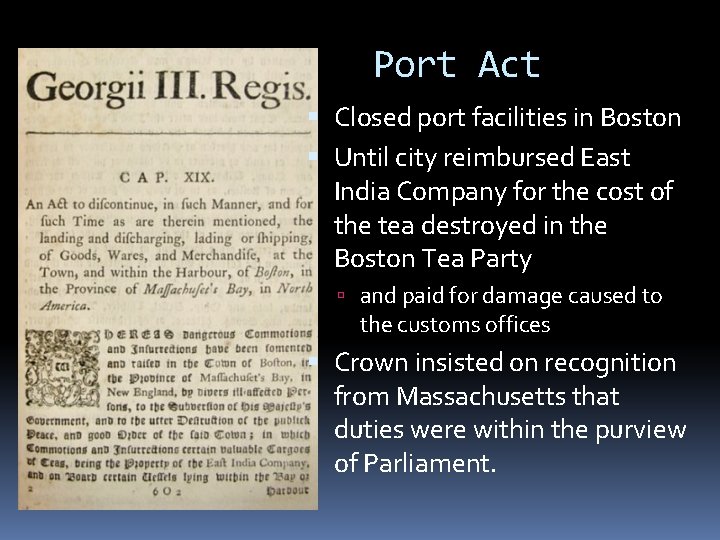 Port Act Closed port facilities in Boston Until city reimbursed East India Company for