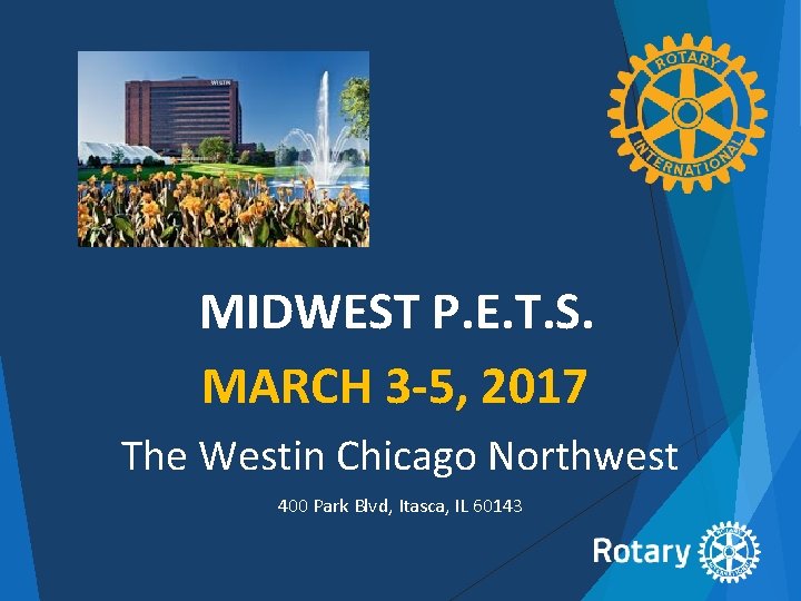 MIDWEST P. E. T. S. MARCH 3 -5, 2017 The Westin Chicago Northwest 400