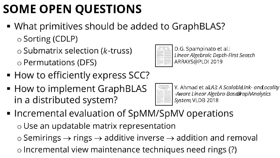 SOME OPEN QUESTIONS § D. G. Spampinato et al. : Linear Algebraic Depth-First Search