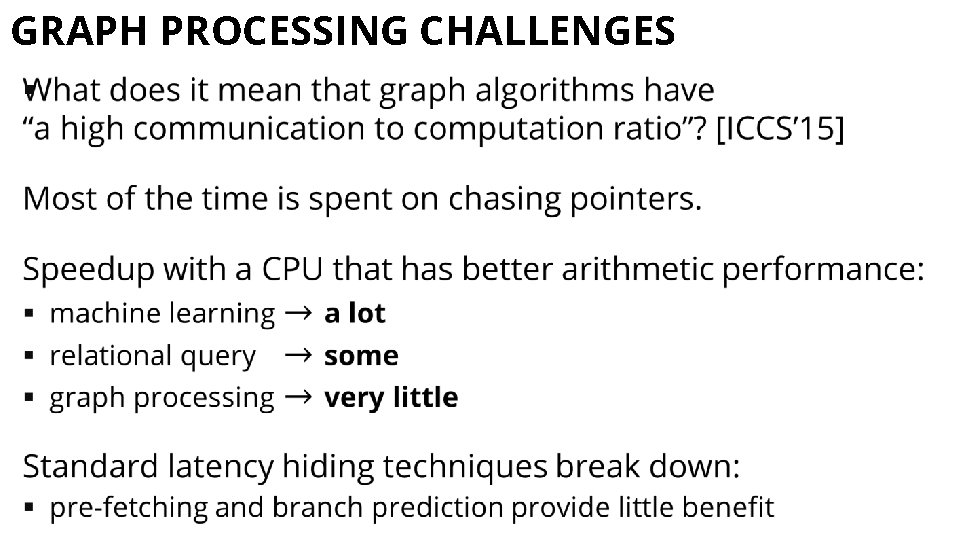 GRAPH PROCESSING CHALLENGES § 