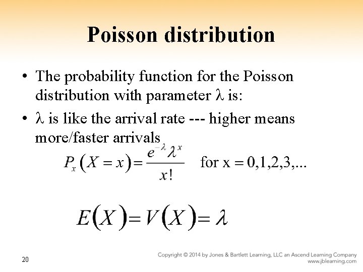 Poisson distribution • The probability function for the Poisson distribution with parameter is: •