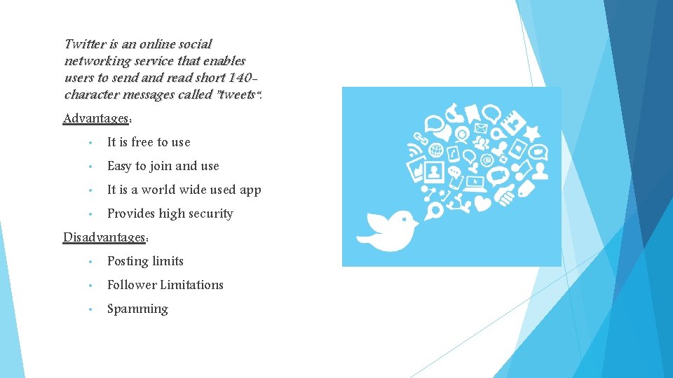 Twitter is an online social networking service that enables users to send and read