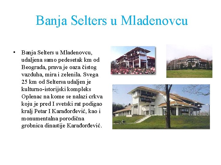 Banja Selters u Mladenovcu • Banja Selters u Mladenovcu, udaljena samo pedesetak km od