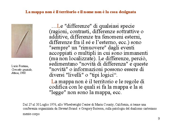 La mappa non è il territorio e il nome non è la cosa designata