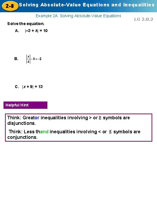 2 -8 Solving Absolute-Value Equations and Inequalities Example 2 A: Solving Absolute-Value Equations Solve