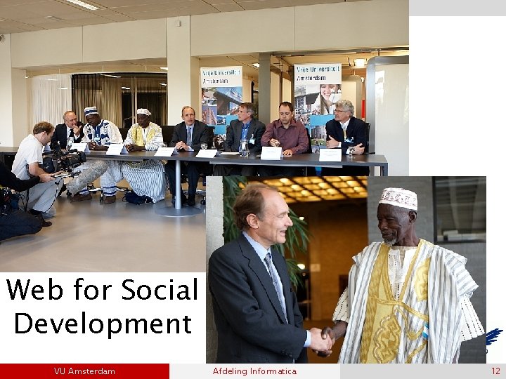 Web for Social Development VU Amsterdam Afdeling Informatica 12 12 