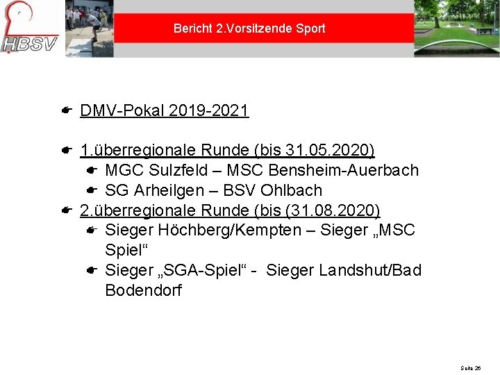 Bericht 2. Vorsitzende Sport DMV-Pokal 2019 -2021 1. überregionale Runde (bis 31. 05. 2020)